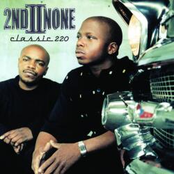 2Nd Ii None - Classic 220 (CD) (078221640121)