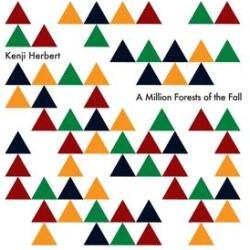 Herbert, Kenji A Million Forests of T - facethemusic - 11 690 Ft