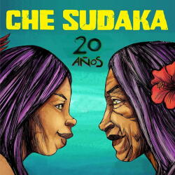 CHE SUDAKA 20 Anos