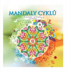  Ciklusmandalák Harmóniában a természettel Lucie Hrochová (9788087074244)