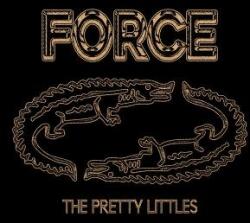 Pretty Littles Force