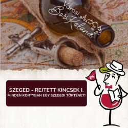  Retró Városi BorKaland® Szeged - Rejtett kincsek I