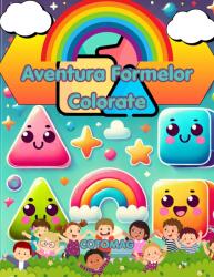 Cotomag Carte de Colorat Aventura Formelor de Colorat - Activitati Educative Pentru Copii / Joc Creativ si Educatie / Invatare Interactiva si Distractiva / Carte Digitala / Ebook Carte de colorat