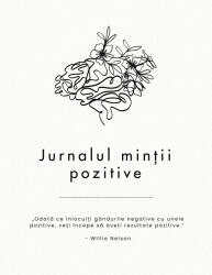 Cotomag Jurnalul Mintii Pozitive - Transforma-ti Viata Carte Digitala Ebook
