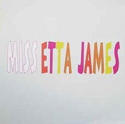 James, Etta Miss Etta James - facethemusic - 13 990 Ft