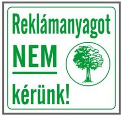 Gungl Dekor Matrica Reklámanyagot nem kérünk! fehér "A (200 / 130) - irodaszerwebaruhaz