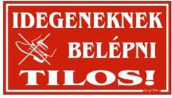 Gungl Dekor Piktogram Idegeneknek belépni tilos piros (000/ 190P) - irodaszerwebaruhaz