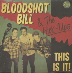 Bloodshot Bill & T This Is It!