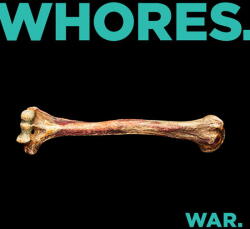 WHORES War - facethemusic - 11 490 Ft