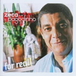 Pagodinho, Zeca FOR REAL