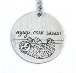 R.M. ékszer Nyugi, csak lazán - kerek gravírozott acél kulcstartó (13921-RM-K)