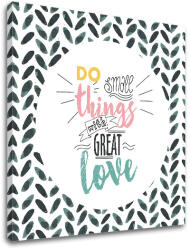  Wall art szöveggel Do small things