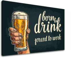  Wall art szöveggel Born to drink