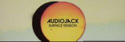 AUDIOJACK Surface Tension