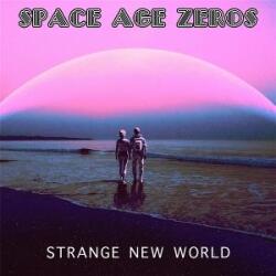 Space Age Zeros Strange New World