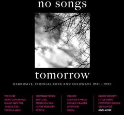 Cherry Red 4CD Various: No Songs Tomorrow: Darkwave, Ethereal Rock And Coldwave 1981 - 1990