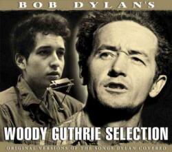 Chrome Dreams CD Woody Guthrie: Bob Dylan's Woody Guthrie Selection