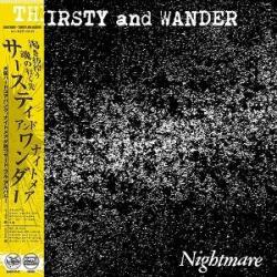 Nightmare Thirsty and Wander