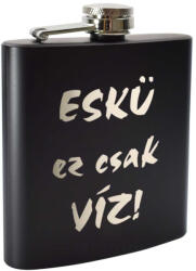  Gravírozott Eskü ez csak víz flaska : Flaska méret - 8 oz