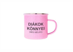  Diákok könnyei bögre : Bögre szín - Rózsaszín