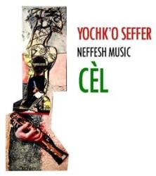 Seffer, Yochk'o Cel