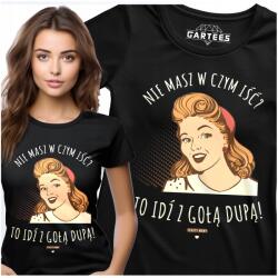 Gartees Női Póló Nyomott Mintás Anya Szöveg Nincs Mibe Menned Akkor Menj Meztelen Seggel