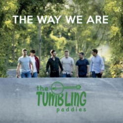 Tumbling Paddies Way We Are