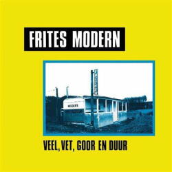 Frites Modern Veel, Vet, Goor En Duur