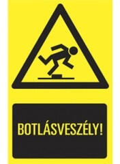  Sorozattábla, PVC 160x250 (BOTLÁSVESZÉLY! )