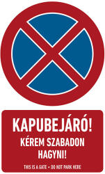  KAPUBEJÁRÓ! KÉREM SZABADON HAGYNI! , PVC 1 mm, 250x400