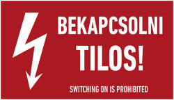  BEKAPCSOLNI TILOS! , vinil öntapadó, 160x100