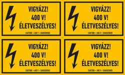  VIGYÁZZ! 400 V! ÉLETVESZÉLYES! , vinil öntapadó, 100x60