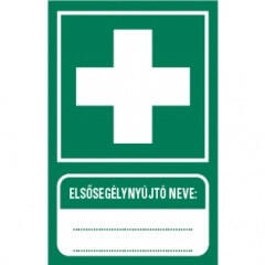  Sorozattábla, PVC, Elsősegélyhely elsősegélynyújtó nevével