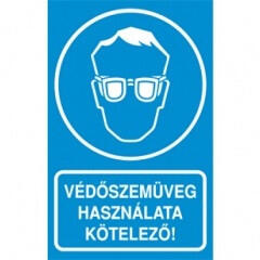  Matrica Öntapadós 160x250 (Védőszemüveg használata kötelező)