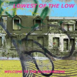 Lowest Of The Low - Welcome To The Plunderdome (LP) (829982215147)