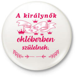 printfashion Szülinap királynők okt pink - Kitűző, hűtőmágnes - Fehér (17742873)