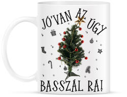 printfashion Jóvan az úgy basszál rá - Bögre - Fehér (17795732)