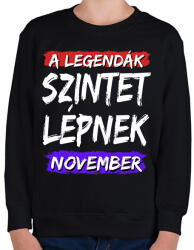 printfashion A legendák szintet lépnek-Egyedi hónappal - Gyerek pulóver - Fekete (17799032)