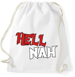 printfashion HELL NAH - Sportzsák, Tornazsák - Fehér (17749867)
