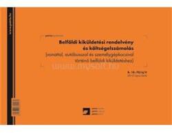  B. 18-70/UJ A4 25x2lap "Belföldi kiküldetési rendelvén és költségelszámolás" nyomtatvány (EGYEB_BELFOLDI_B. 18-70/UJ/V) (EGYEB_BELFOLDI_B.18-70/UJ/V)