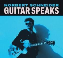 Schneider, Norbert Guitar Speaks - facethemusic - 16 790 Ft