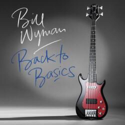 Bill Wyman - Back To Basics (Reissue) (Blue Coloured) (LP) (5052442019923)
