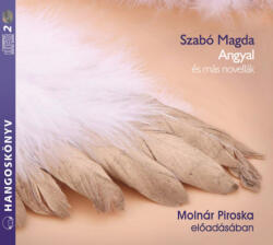 Kossuth Kiadó / Mojzer Kiadó Angyal és más novellák - Hangoskönyv