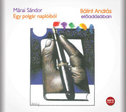 Kossuth Kiadó / Mojzer Kiadó Egy polgár naplóiból - Hangoskönyv