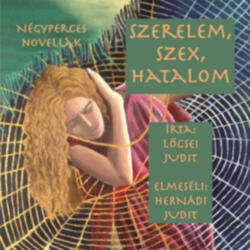 Atlantic Press Kiadó Szerelem, szex, hatalom - Hangoskönyv