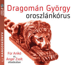 Kossuth Kiadó / Mojzer Kiadó Oroszlánkórus - Hangoskönyv