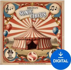 Soundiron Noah Kelly's Sonic Circus (Digitális termék)