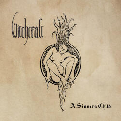 Witchcraft A Sinner's Child EP - facethemusic - 9 490 Ft