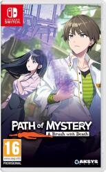 Aksys Path of Mystery A Brush with Death (Switch)