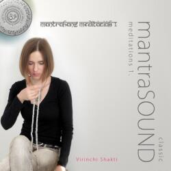 Danvantara Virinchi Shakti: MantraSound Meditation Vol. 1. CD